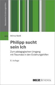 Philipp sucht sein Ich Weiß, Wilma 9783779926900