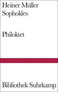 Philoktet Müller, Heiner/Sophokles 9783518224021