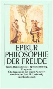 Philosophie der Freude Epikur 9783458327578