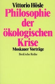 Philosophie der ökologischen Krise Hösle, Vittorio 9783406383687