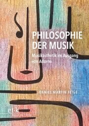 Philosophie der Musik Feige, Daniel Martin 9783689300289