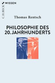 Philosophie des 20. Jahrhunderts Rentsch, Thomas 9783406738746