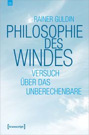 Philosophie des Windes Guldin, Rainer 9783837668438