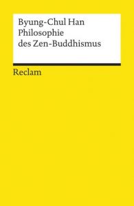 Philosophie des Zen-Buddhismus Han, Byung-Chul 9783150181850