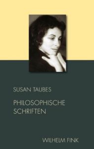 Philosophische Schriften Taubes, Susan 9783770557318
