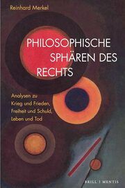 Philosophische Sphären des Rechts Merkel, Reinhard 9783957432674