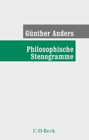 Philosophische Stenogramme Anders, Günther 9783406762987