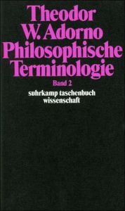 Philosophische Terminologie 2 Adorno, Theodor W 9783518276501