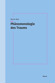 Phänomenologie des Traums Ates, Murat 9783787338979