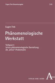 Phänomenologische Werkstatt 3 Fink, Eugen 9783495463055