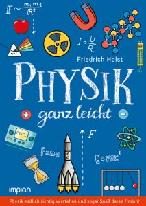 Physik ganz leicht Holst, Friedrich 9783962690298