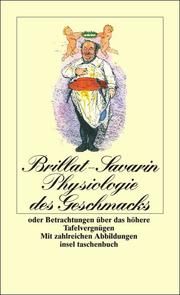 Physiologie des Geschmacks Brillat-Savarin, Jean Anthèlme 9783458321231