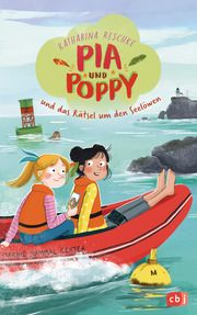 Pia & Poppy und das Rätsel um den Seelöwen Reschke, Katharina 9783570176894
