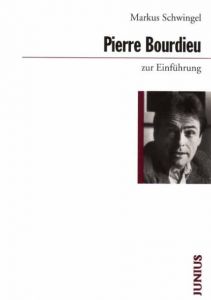 Pierre Bourdieu zur Einführung Schwingel, Markus 9783885063803