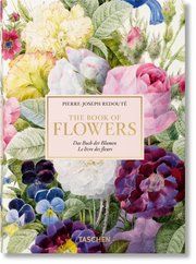 Pierre-Joseph Redouté. The Book of Flowers Lack, H Walter 9783836556651