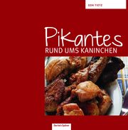 Pikantes rund ums Kaninchen Tietz, Oda 9783886277506