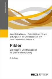 Pikler Astrid Gilles-Bacciu/Reinhild Heuer/Bildungswerk der Erzdiözese Köln e 9783779939894