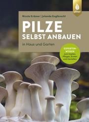 Pilze selbst anbauen Krämer, Nicola/Englbrecht, Jolanda 9783800103935