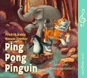 Ping Pong Pinguin Zimmer, Renate/Vahle, Fredrik (Prof. Dr.) 9783839849798