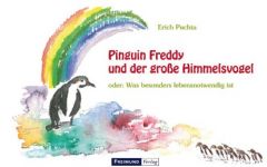 Pinguin Freddy und der große Himmelsvogel Puchta, Erich 9783865401069