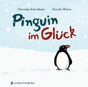 Pinguin im Glück Schwabbaur, Christiane/Wilson, Henrike 9783836961684