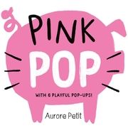 Pink Pop Petit, Aurore 9781419773426