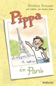 Pippa in Paris Kreuzer, Kristina/Hennig, Simone 9783757101299