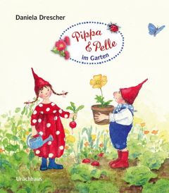 Pippa und Pelle im Garten Drescher, Daniela 9783825151096