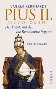 Pius II. Piccolomini Reinhardt, Volker 9783406655623