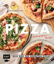 Pizza - amore mio Maletzke, Sebastian/Kiessling, Jessica 9783745912241