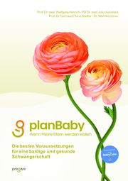 planBaby - Wenn Paare Eltern werden wollen Henrich, Wolfgang (Prof. Dr. med.)/Jückstock, Julia (PD Dr. med.)/Stad 9783000719189