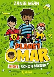 Planet Omar - Nicht schon wieder Mian, Zanib 9783743208957