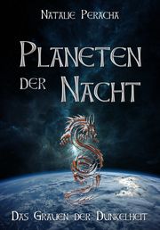 Planeten der Nacht - Das Grauen der Dunkelheit Peracha, Natalie 9783958765559