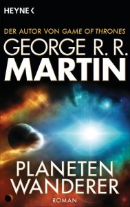 Planetenwanderer Martin, George R R 9783453317567