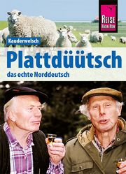 Plattdüütsch - Das echte Norddeutsch Fründt, Hermann/Fründt, Hans-Jürgen 9783831765638
