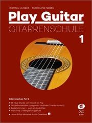 Play Guitar Gitarrenschule 1 Langer, Michael/Neges, Ferdinand 9783868492583