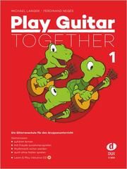 Play Guitar Together Band 1 Langer, Michael/Neges, Ferdinand 9783868492620