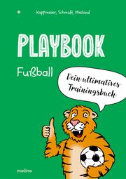 Playbook Fußball Kappmeier, Ole/Schmidt, Dominikus/Weiland, Frank 9783948696214