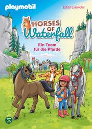 PLAYMOBIL Horses of Waterfall. Ein Team für die Pferde Lisander, Edda 9783505152467