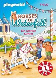 PLAYMOBIL Horses of Waterfall. Ein starker Auftritt THiLO 9783505152740