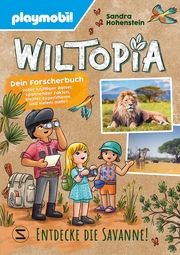 PLAYMOBIL Wiltopia - Entdecke die Savanne! Hohenstein, Sandra 9783505151552