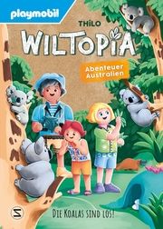 PLAYMOBIL Wiltopia. Abenteuer Australien. Die Koalas sind los! THiLO 9783505152115