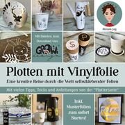 Plotten mit Vinylfolie Jug, Miriam 9783747507193