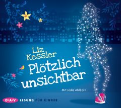 Plötzlich unsichtbar Kessler, Liz 9783862315109