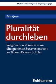 Pluralität durchleben Juen, Petra 9783170424845