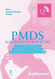 PMDS als Herausforderung Dorn, Almut/Schwenkhagen, Anneliese/Rohde, Anke 9783170445604