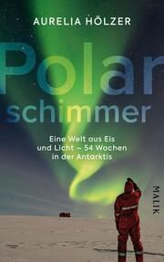 Polarschimmer Hölzer, Aurelia (Dr.) 9783890295916