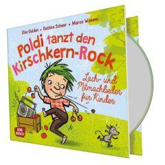 Poldi tanzt den Kirschkern-Rock Gulden, Elke/Scheer, Bettina/Wasem, Marco 9783769823356