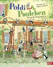 Poldi und Paulchen - Die große Pinguinparty Jeremies, Christian/Jeremies, Fabian 9783833908972