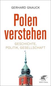 Polen verstehen Gnauck, Gerhard 9783608962963